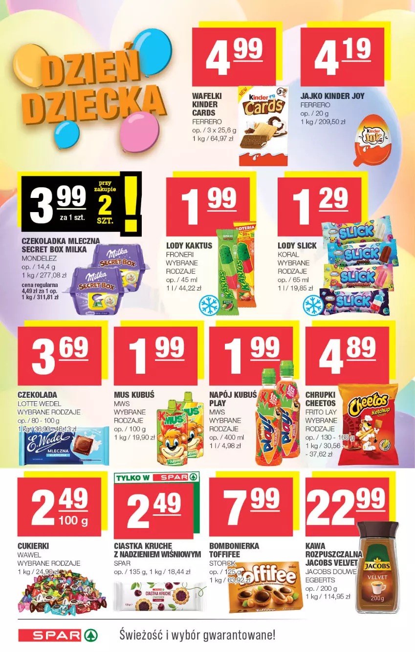 Gazetka promocyjna Spar - Spar - ważna 28.05 do 07.06.2023 - strona 6 - produkty: Cheetos, Chrupki, Ciastka, Cukier, Cukierki, Czekolada, Ferrero, Jacobs, Jacobs Velvet, Kaktus, Kawa, Kinder, Kubuś, Lody, Milka, Mus, Napój, Pur, Toffifee, Tusz, Velvet, Wawel