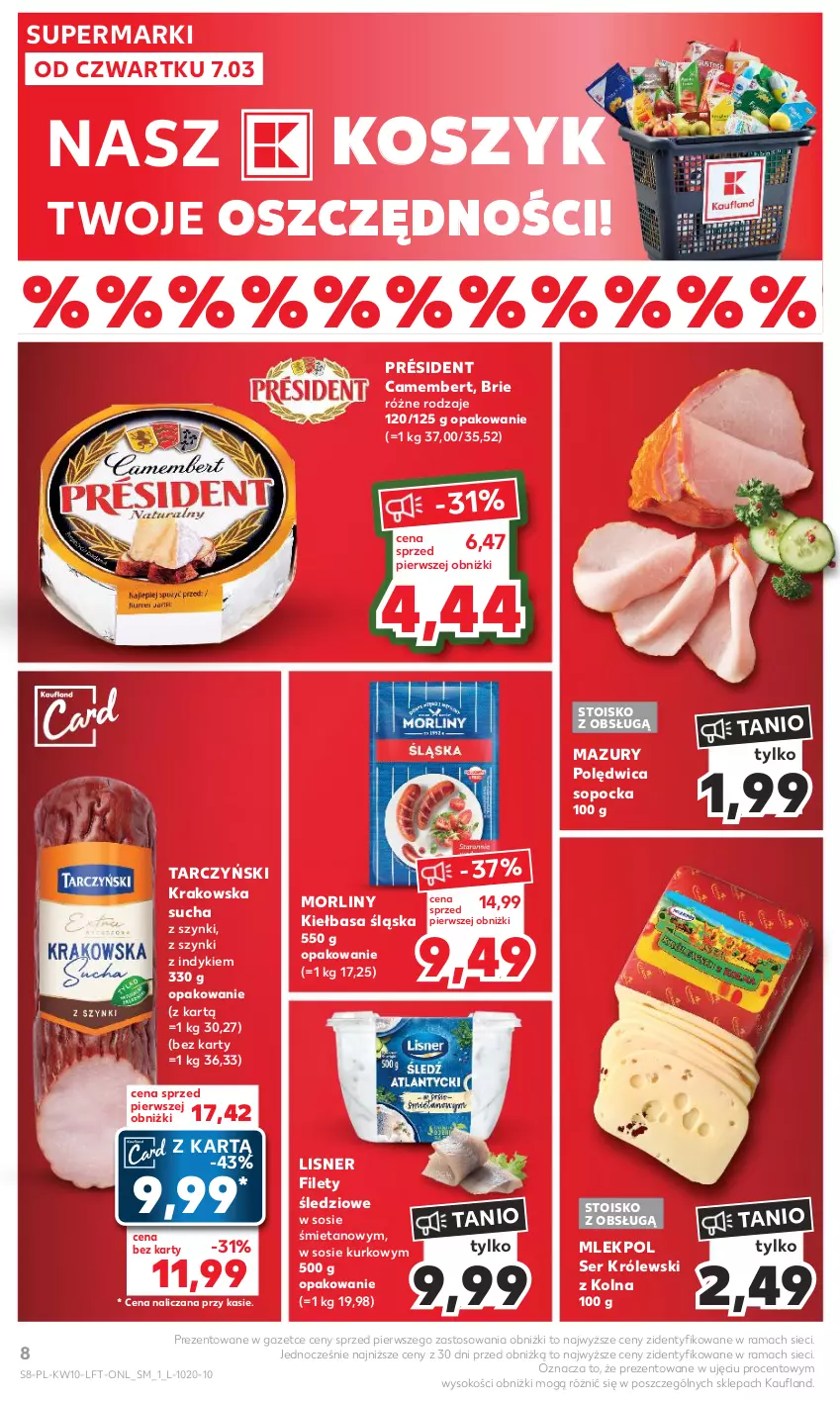 Gazetka promocyjna Kaufland - Gazetka tygodnia - ważna 07.03 do 13.03.2024 - strona 8 - produkty: Brie, Camembert, Kiełbasa, Kiełbasa śląska, Kosz, Królewski, Lisner, Morliny, Polędwica, Président, Rama, Ser, Sok, Sos, Tarczyński