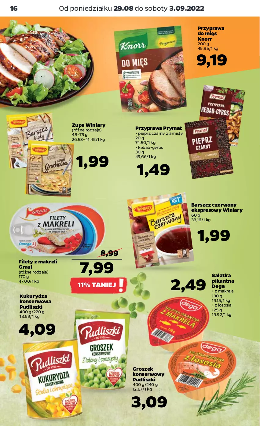 Gazetka promocyjna Netto - Artykuły spożywcze - ważna 29.08 do 03.09.2022 - strona 16 - produkty: Dega, Gra, Graal, Groszek, Gyros, Kebab, Knorr, Kukurydza, Kukurydza konserwowa, Makrelą, Pieprz, Prymat, Pudliszki, Sałat, Sałatka, Ser, Sos, Winiary, Zupa