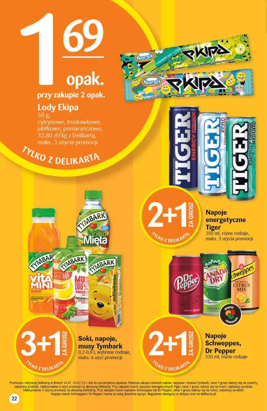 Gazetka promocyjna Delikatesy Centrum - Gazetka DC27 - ważna 14.07 do 20.07.2022 - strona 22 - produkty: Mus, Napoje, Schweppes, Sok, Tiger, Tymbark