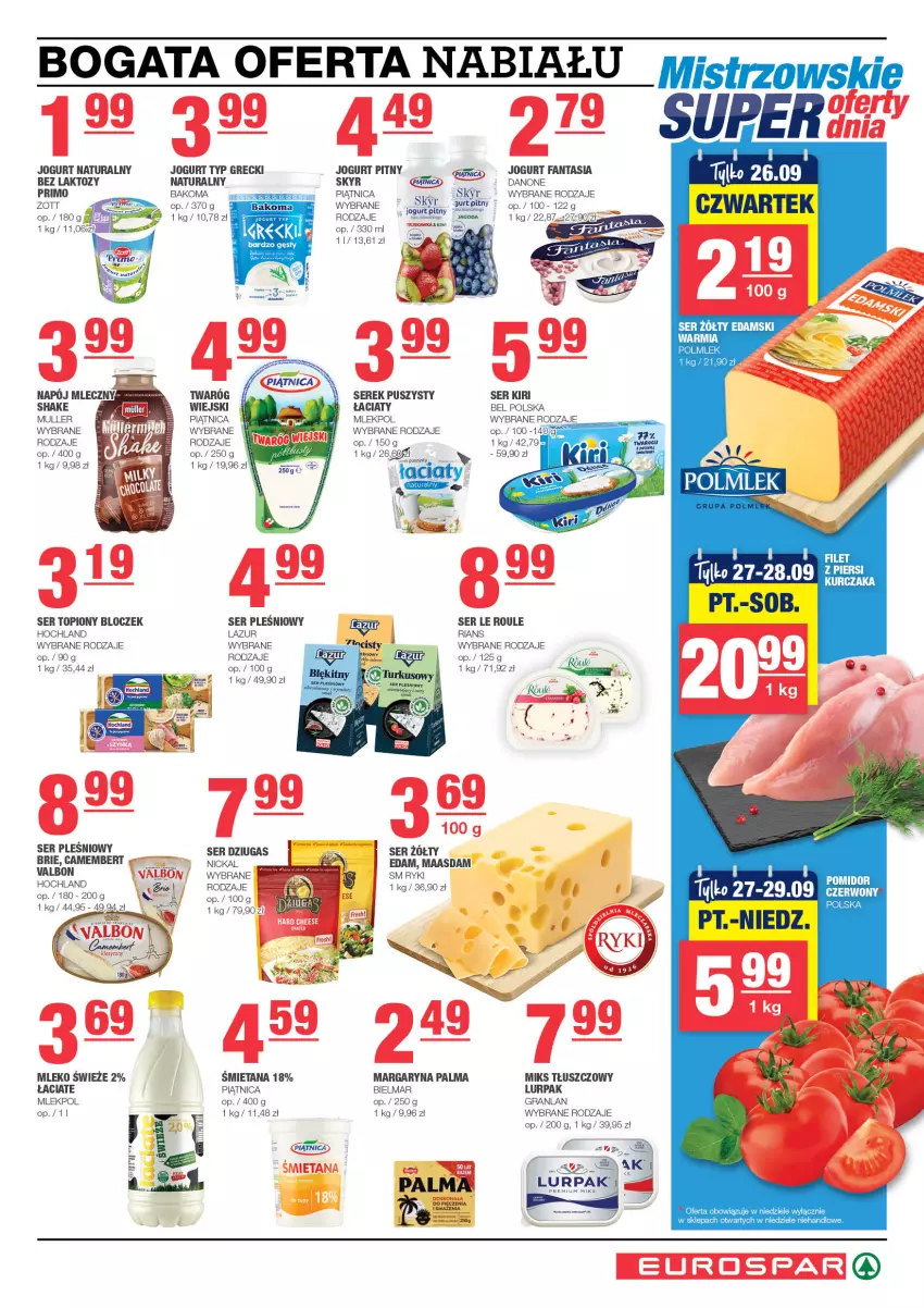 Gazetka promocyjna Spar - EuroSpar - ważna 23.09 do 03.10.2024 - strona 3 - produkty: Bakoma, Brie, Camembert, Danone, Edam, Fa, Fanta, Gra, Hochland, Jogurt, Jogurt naturalny, Jogurt pitny, Lazur, Lurpak, Maasdam, Margaryna, Miks tłuszczowy, Mleko, Napój, Napój mleczny, Palma, Piątnica, POLMLEK, Ser, Ser pleśniowy, Ser topiony, Serek, Serek puszysty, Top, Twaróg