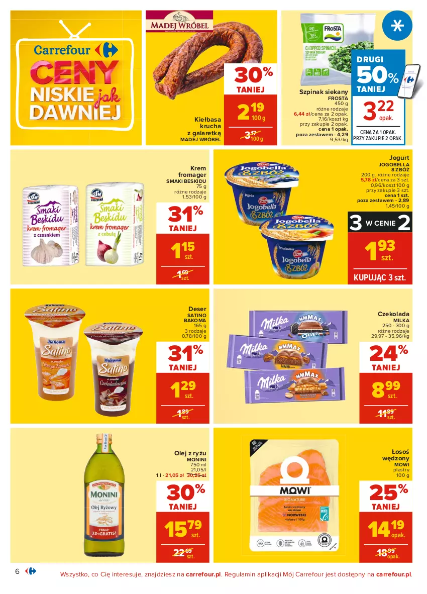 Gazetka promocyjna Carrefour - Gazetka Carrefour - ważna 28.06 do 10.07.2021 - strona 6 - produkty: Bakoma, Bell, Bella, Czekolada, Deser, Frosta, Gala, Jogobella, Jogurt, Kiełbasa, Kiełbasa krucha, Kosz, Madej Wróbel, Milka, Monini, Olej, Ryż, Sati, Ser, Szpinak