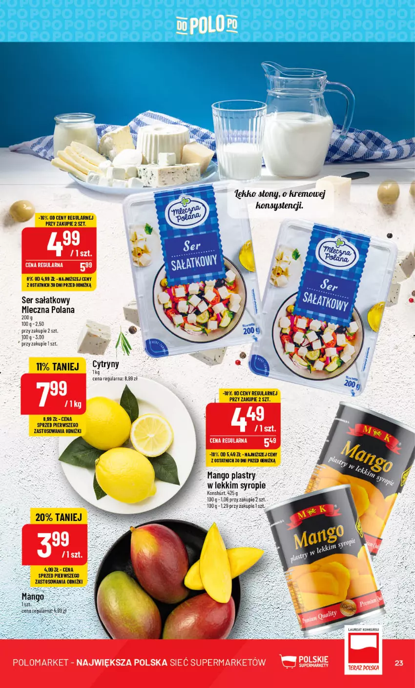 Gazetka promocyjna PoloMarket - Gazetka pomocyjna - ważna 12.07 do 18.07.2023 - strona 23 - produkty: Cytryny, LANA, Mango, Sałat, Ser, Syrop