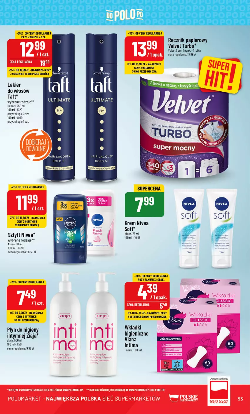 Gazetka promocyjna PoloMarket - Gazetka pomocyjna - ważna 12.07 do 18.07.2023 - strona 53 - produkty: Lakier, Lakier do włosów, Laur, Nivea, Papier, Płyn do higieny intymnej, Ręcznik, Taft, Velvet, Wkładki, Ziaja