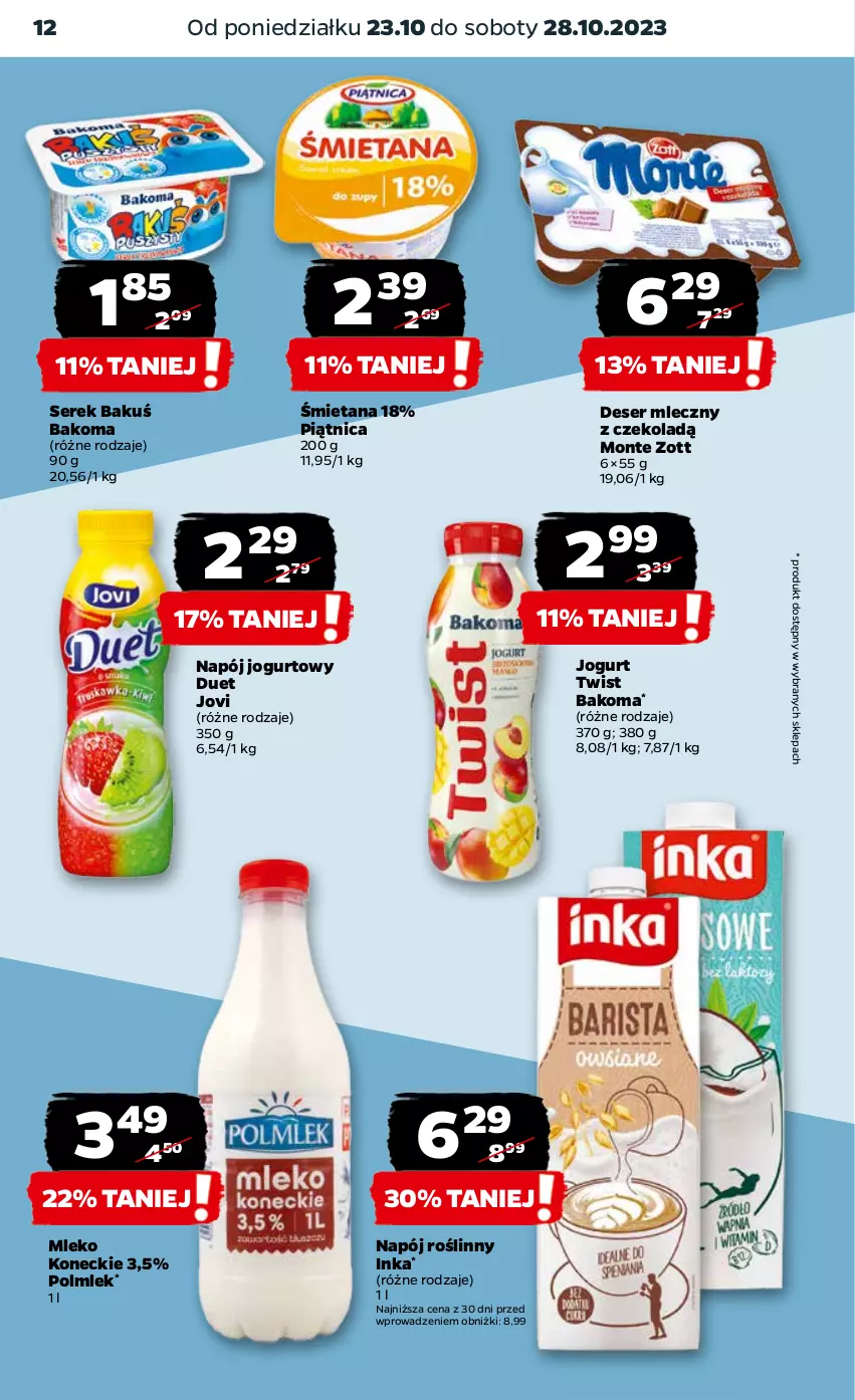 Gazetka promocyjna Netto - Artykuły spożywcze - ważna 23.10 do 28.10.2023 - strona 12 - produkty: Bakoma, Deser, Deser mleczny, Inka, Jogurt, Mleko, Monte, Napój, Napój jogurtowy, Napój roślinny, Piątnica, POLMLEK, Ser, Serek, Zott