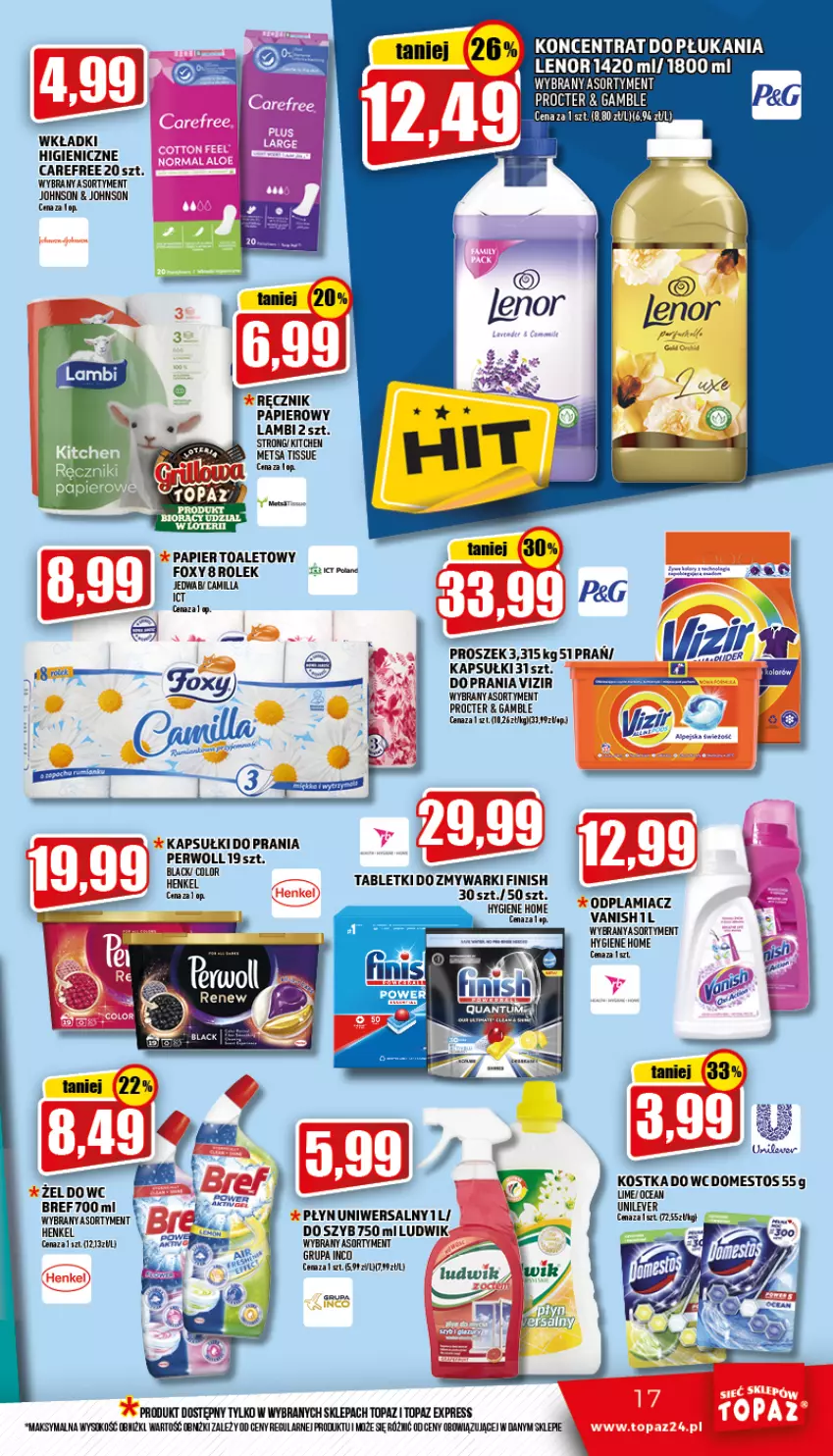 Gazetka promocyjna Topaz - Gazetka - ważna 23.06 do 29.06.2022 - strona 17 - produkty: Carefree, Domestos, Finish, Foxy, Lenor, Ludwik, Odplamiacz, Papier, Papier toaletowy, Perwoll, Ręcznik, Sok, Tablet, Top, Vanish, Vizir, Wkładki, Zmywarki