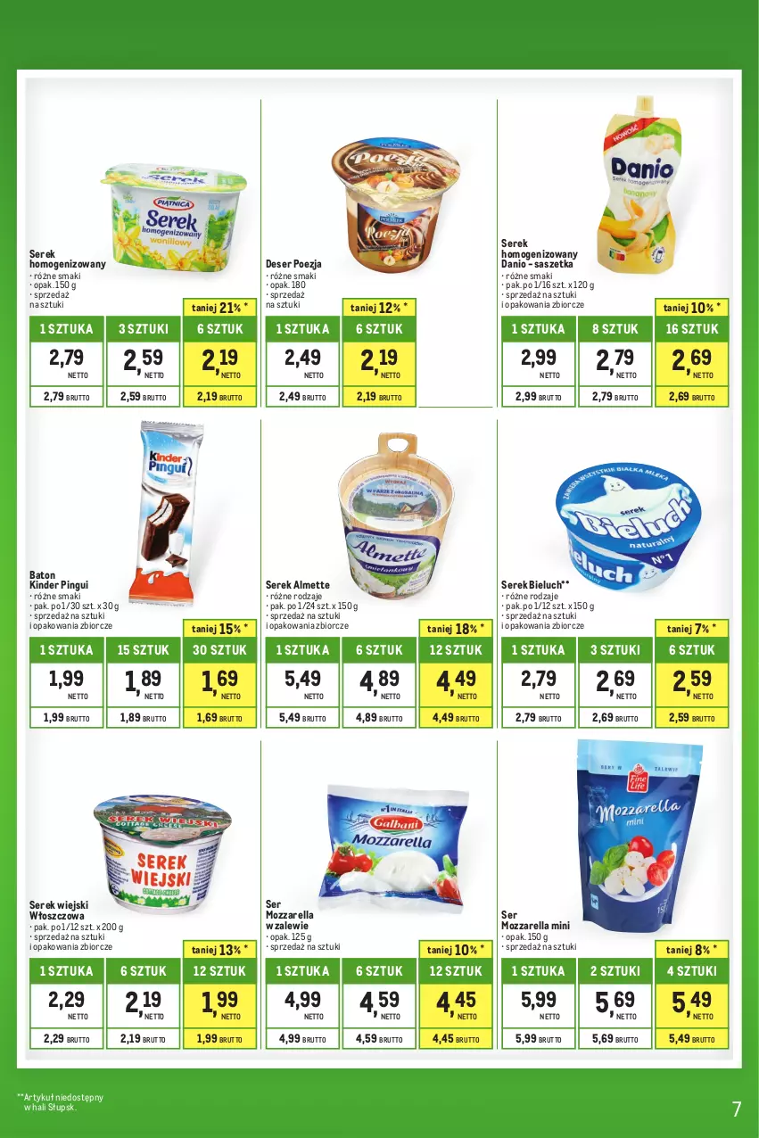 Gazetka promocyjna Makro - Kupujesz więcej płacisz mniej - ważna 01.07 do 31.07.2023 - strona 7 - produkty: Almette, Baton, Bieluch, Danio, Deser, Kinder, Mozzarella, Ser, Serek, Serek homogenizowany, Serek wiejski