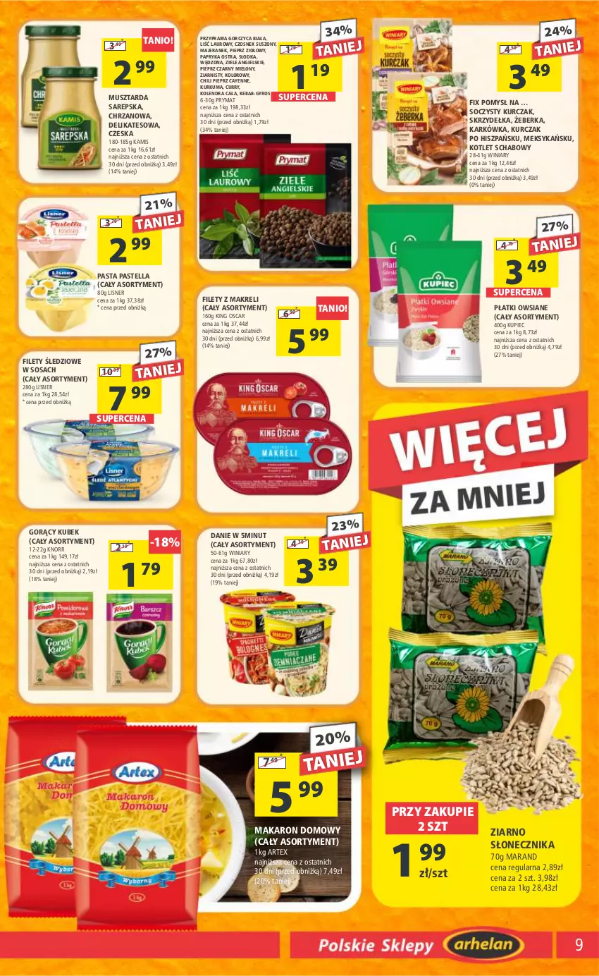 Gazetka promocyjna Arhelan - Gazetka - ważna 11.08 do 20.08.2023 - strona 9 - produkty: Chrzan, Czosnek, Gyros, Kamis, Kebab, Knorr, Kolendra, Kotlet, Kubek, Kupiec, Kurczak, Kurkuma, Laur, Lisner, Makaron, Mus, Musztarda, Papryka, Pastella, Piec, Pieprz, Płatki owsiane, Prymat, Sos, Winiary, Ziele angielskie