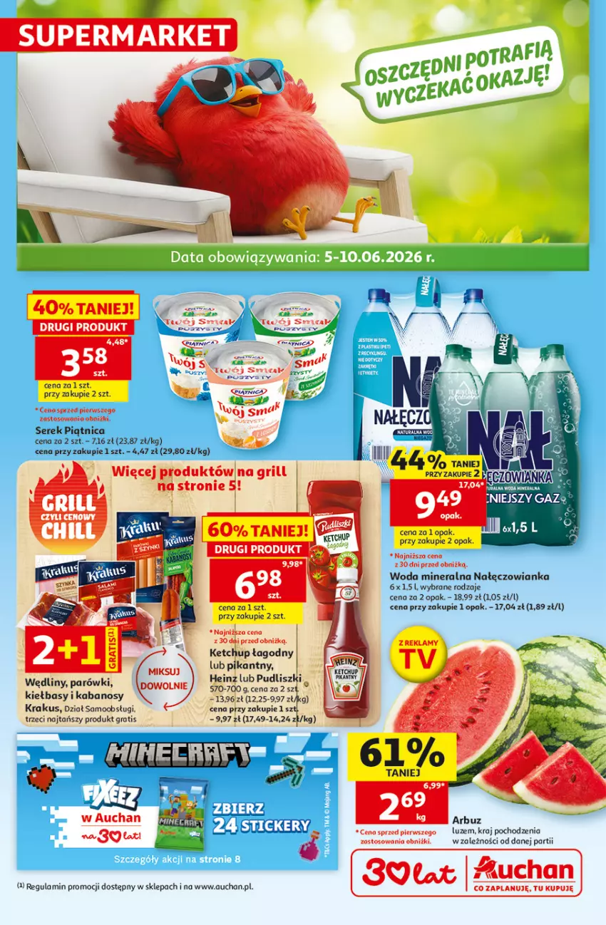 Gazetka promocyjna Auchan - Gazetka 30 Lat Supermarket Auchan - ważna 05.06 do 10.06.2026 - strona 1 - produkty: Arbuz, Gra, Grill, HP, Kabanos, Ketchup, Krakus, Nałęczowianka, Parówki, Piątnica, Ser, Serek, Woda, Woda mineralna