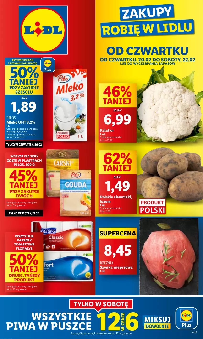 Gazetka promocyjna Lidl - GAZETKA - ważna 20.02 do 22.02.2025 - strona 1 - produkty: Flora, Kalafior, Mleko, Papier, Pilos, Piwa, Ser, Szynka, Szynka wieprzowa, Ziemniaki