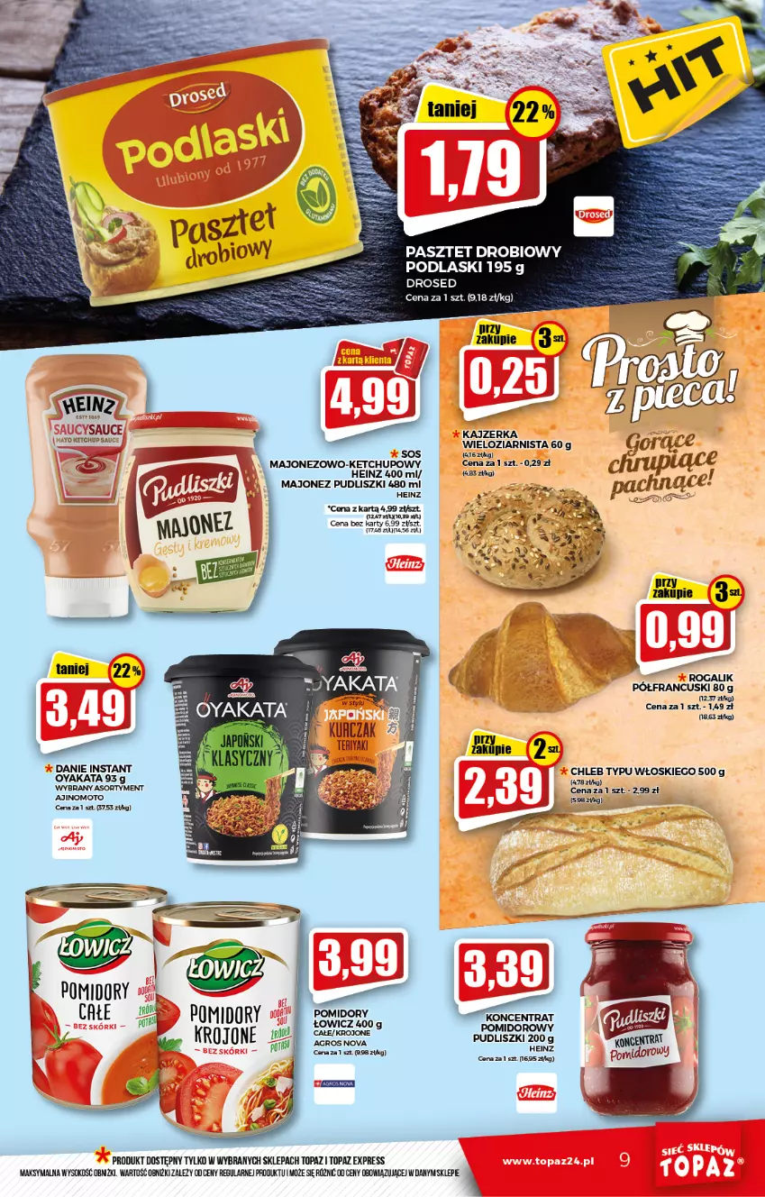 Gazetka promocyjna Topaz - Gazetka - ważna 27.01 do 02.02.2022 - strona 9 - produkty: Chleb, Chleb typu włoskiego, Heinz, Kajzerka, Ketchup, Majonez, Pasztet, Podlaski, Pomidory, Pudliszki, Rogal, Sok, Sos, Top