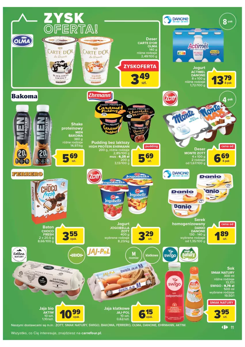 Gazetka promocyjna Carrefour - Gazetka Carrefour Zyskoteka - ważna 11.10 do 15.10.2022 - strona 11 - produkty: Actimel, Bakoma, Baton, Bell, Bella, Carte d'Or, Danio, Danone, Deser, Ferrero, Jaja, Jogobella, Monte, Mus, Olma, Pudding, Ser, Serek, Serek homogenizowany, Sok, Zott