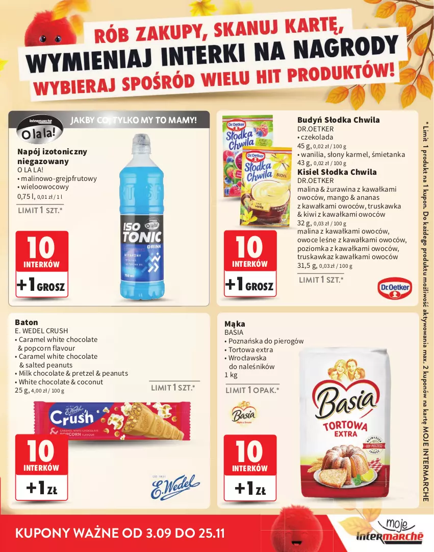 Gazetka promocyjna Intermarche - Gazetka Intermarche - ważna 03.09 do 25.11.2026 - strona 3 - produkty: Ananas, Basia, Baton, Budyń, Czekolada, E. Wedel, Grejpfrut, Kawa, Kisiel, Kiwi, Mąka, Mango, Napój, Napój izotoniczny, Owoce, Popcorn, Słodka Chwila