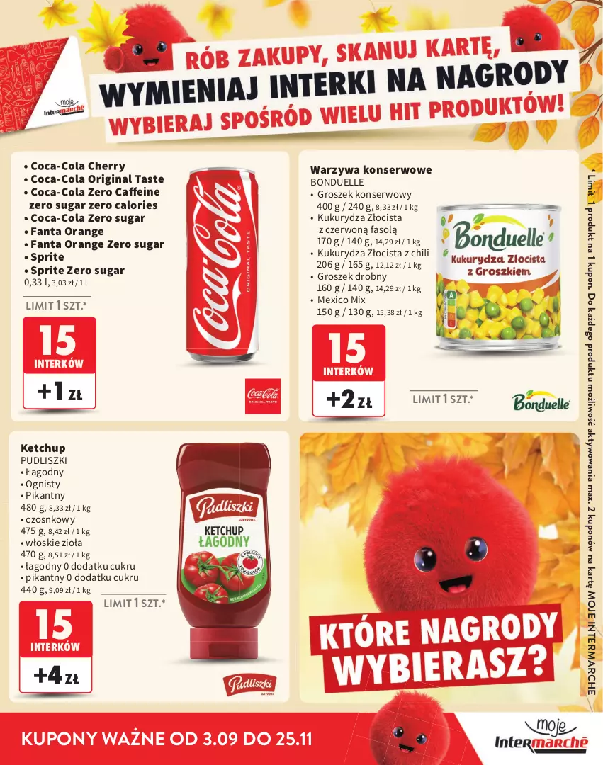 Gazetka promocyjna Intermarche - Gazetka Intermarche - ważna 03.09 do 25.11.2026 - strona 5 - produkty: Bonduelle, Coca-Cola, Fa, Fanta, Gin, Groszek, Ketchup, Kukurydza, Pudliszki, Ser, Sprite, Warzywa, Warzywa konserwowe