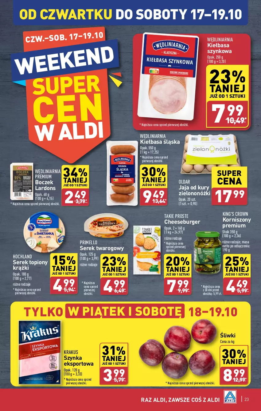 Gazetka promocyjna Aldi - Pełna oferta - ważna 14.10 do 19.10.2024 - strona 23 - produkty: Boczek, Burger, Hochland, Jaja, Kiełbasa, Kiełbasa śląska, Kiełbasa szynkowa, Korniszony, Krakus, Por, Ser, Serek, Serek twarogowy, Sport, Szynka, Top