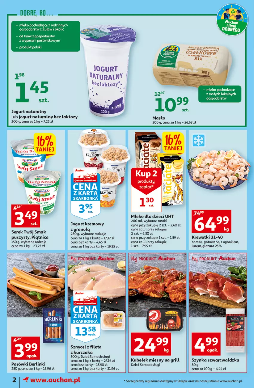 Gazetka promocyjna Auchan - Tygodniowe przeNISKIE CENY Moje Auchan - ważna 18.08 do 24.08.2022 - strona 2 - produkty: Berlinki, Dzieci, Glazura, Gra, Grill, Jogurt, Jogurt naturalny, Krewetki, Kurczak, Lazur, Masło, Mleko, Mleko dla dzieci, Parówki, Piątnica, Ser, Serek, Szynka, Twój Smak