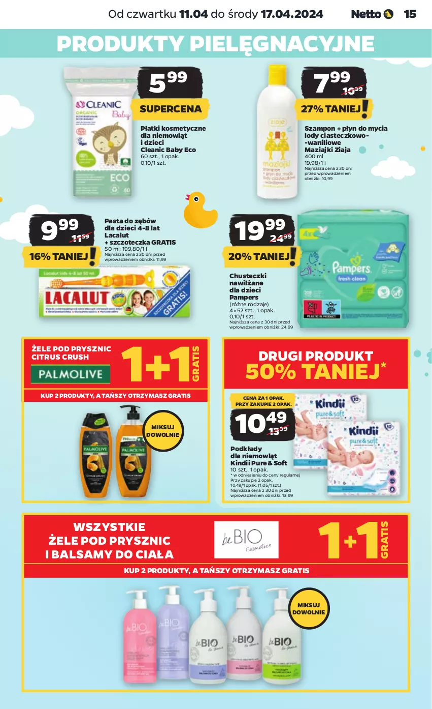 Gazetka promocyjna Netto - Artykuły spożywcze - ważna 11.04 do 17.04.2024 - strona 15 - produkty: Chusteczki, Cleanic, Dzieci, Gra, Kindii, Lacalut, Lody, Pampers, Pasta do zębów, Płatki kosmetyczne, Płyn do mycia, Podkład, Pur, Szampon, Szczoteczka, Ziaja