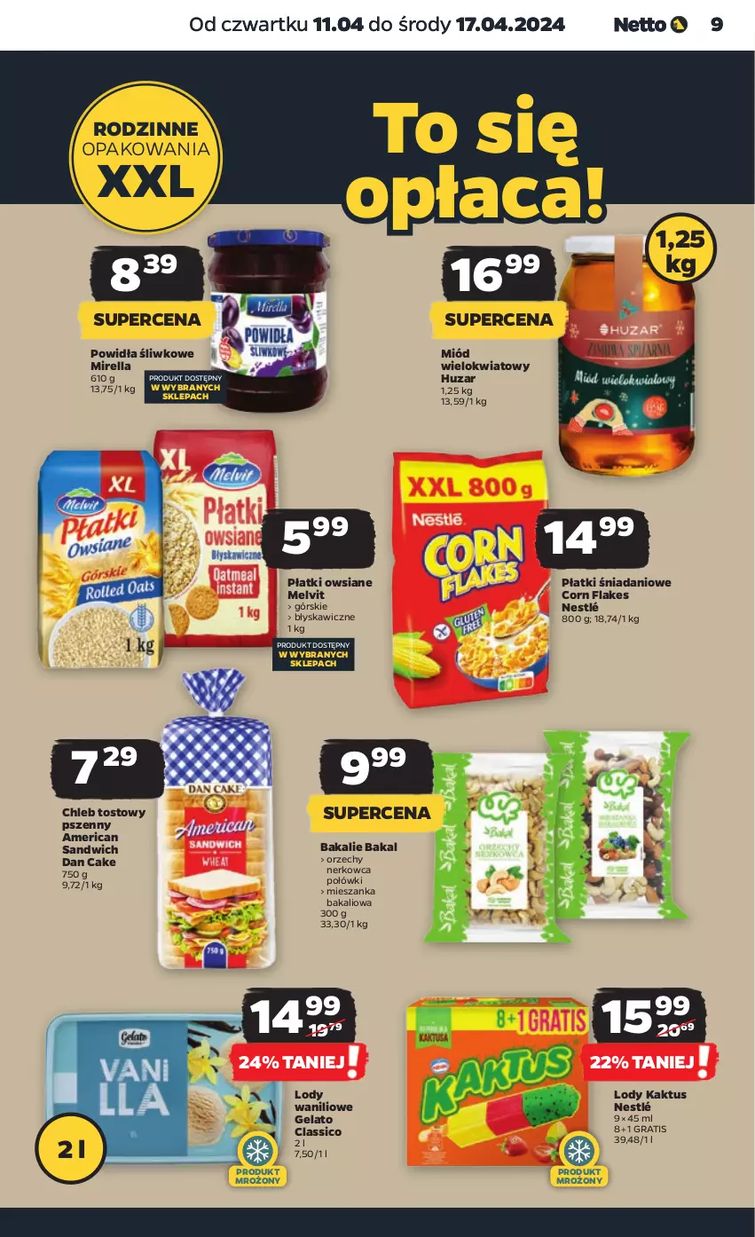 Gazetka promocyjna Netto - Artykuły spożywcze - ważna 11.04 do 17.04.2024 - strona 9 - produkty: Chleb, Chleb tostowy, Corn flakes, Dan Cake, Danio, Gra, Kaktus, Lody, Melvit, Mieszanka bakaliowa, Miód, Nestlé, Płatki owsiane