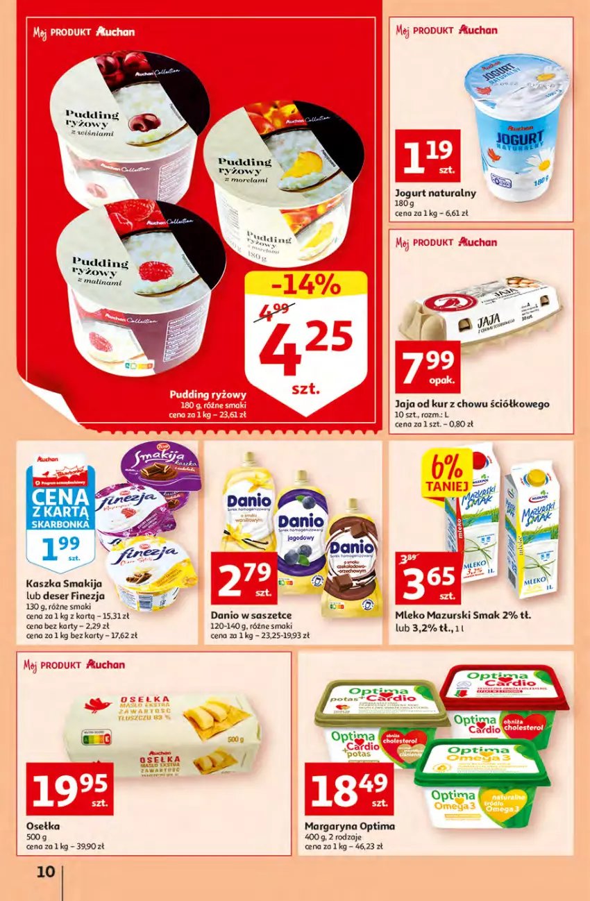 Gazetka promocyjna Auchan - Gazetka przeNISKIE CENY – przeKorzyści z markami Auchan Hipermarkety - ważna 29.09 do 05.10.2022 - strona 10 - produkty: Danio, Deser, Jaja, Jogurt, Jogurt naturalny, Margaryna, Mleko, Morela, Optima, Ryż, Ser, Smakija