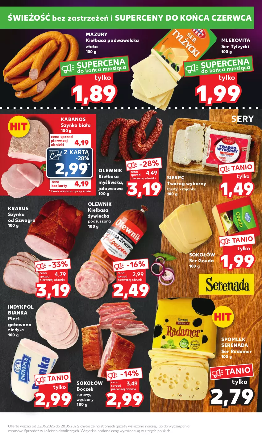 Gazetka promocyjna Kaufland - Mocny Start - ważna 26.06 do 28.06.2023 - strona 11 - produkty: Bianka, Boczek, Gouda, Gra, Kabanos, Kiełbasa, Kiełbasa podwawelska, Krakus, Mleko, Mlekovita, Olewnik, Radamer, Ser, Ser tylżycki, Sok, Sokołów, Szynka, Szynka biała, Twaróg, Wawel