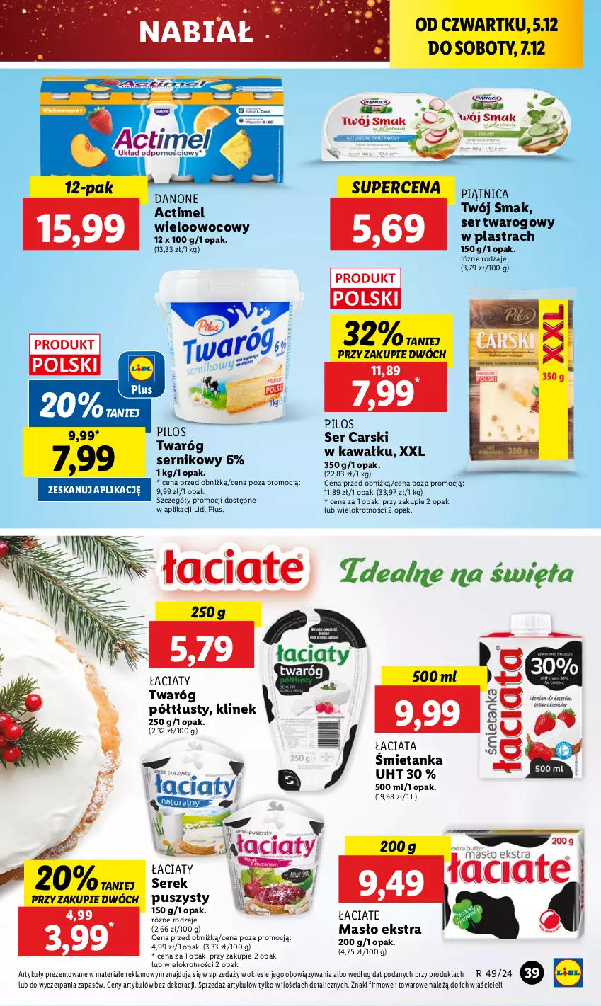 Gazetka promocyjna Lidl - GAZETKA - ważna 05.12 do 07.12.2024 - strona 43 - produkty: Actimel, Cars, Danone, Kawa, Masło, Piątnica, Pilos, Ser, Ser twarogowy, Serek, Twaróg, Twaróg półtłusty, Twój Smak