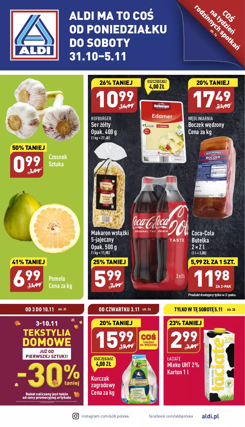 Gazetka promocyjna Aldi - Pełny katalog - ważna 31.10 do 05.11.2022 - strona 1 - produkty: Boczek, Burger, Coca-Cola, Czosnek, Fa, Gra, Hofburger, Kurczak, Makaron, Mleko, Pomelo, Ser