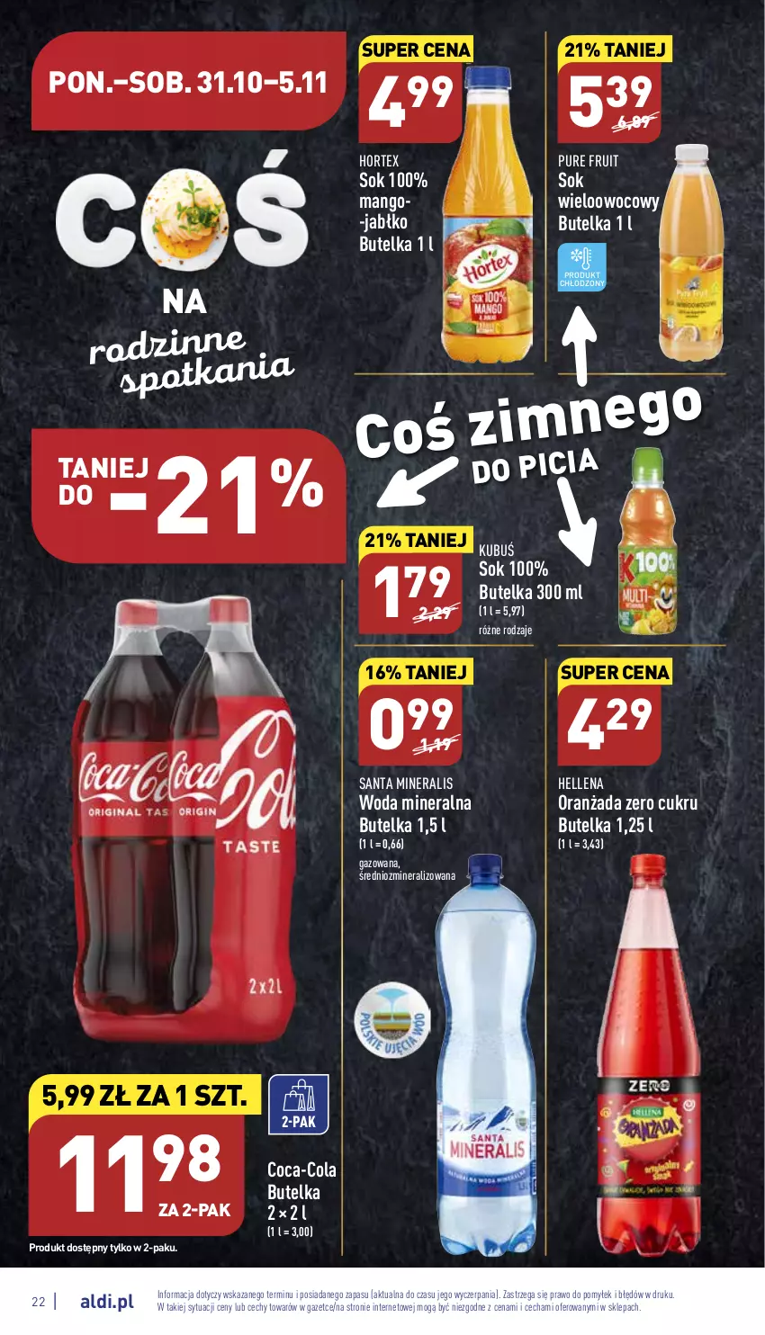 Gazetka promocyjna Aldi - Pełny katalog - ważna 31.10 do 05.11.2022 - strona 22 - produkty: Coca-Cola, Hellena, Hortex, Kubuś, Mango, Oranżada, Pur, Sok, Woda, Woda mineralna