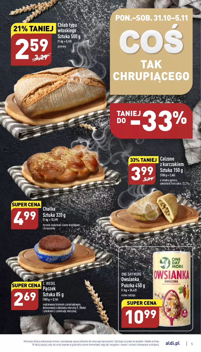 Gazetka promocyjna Aldi - Pełny katalog - ważna 31.10 do 05.11.2022 - strona 5 - produkty: Chleb, Chleb typu włoskiego, E. Wedel, Gyros, Kurczak, Owsianka, Pączek