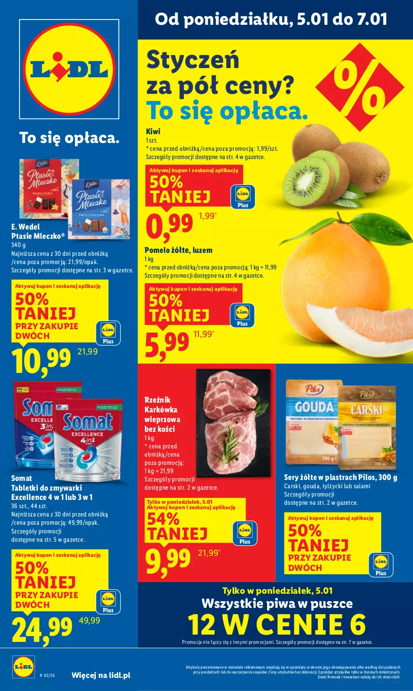 Gazetka promocyjna Lidl - GAZETKA - ważna 05.01 do 07.01.2026 - strona 1 - produkty: Cars, E. Wedel, Gouda, Karkówka wieprzowa, Kiwi, Mleczko, Pilos, Piwa, Pomelo, Ptasie mleczko, Salami, Ser, Somat, Tablet, Tabletki do zmywarki, Zmywarki