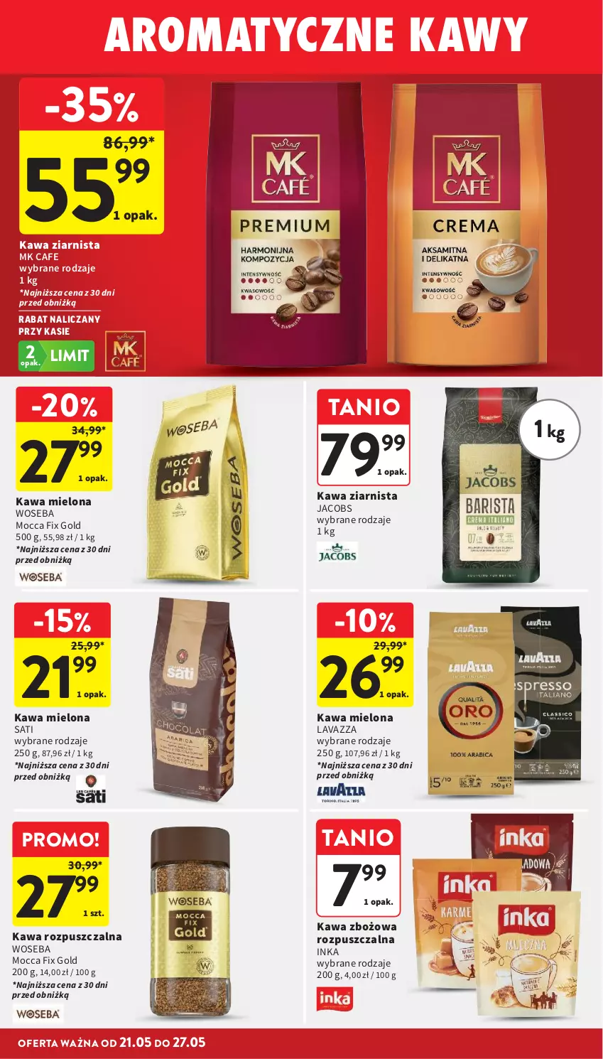 Gazetka promocyjna Intermarche - Gazetka Intermarche - ważna 21.05 do 27.05.2026 - strona 26 - produkty: Inka, Jacobs, Kawa, Kawa mielona, Kawa rozpuszczalna, Kawa zbożowa, Kawa ziarnista, Lavazza, Mocca Fix Gold, Sati, Woseba