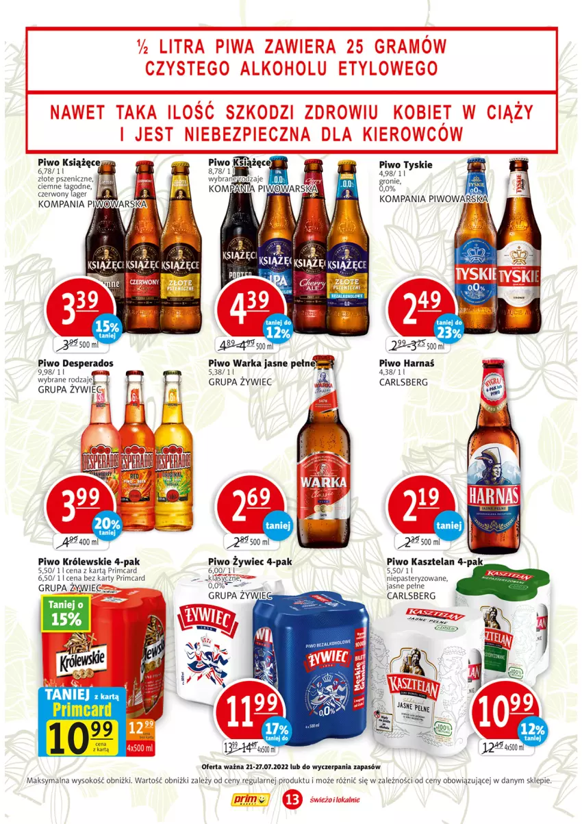 Gazetka promocyjna Prim Market - ważna 21.07 do 27.07.2022 - strona 13 - produkty: Carlsberg, Harnaś, Kasztelan, Królewski, Książęce, Piwo, Sok, Tyskie, Warka