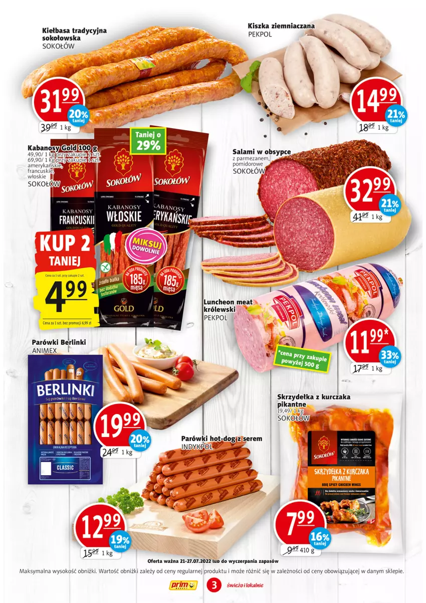 Gazetka promocyjna Prim Market - ważna 21.07 do 27.07.2022 - strona 3 - produkty: Berlinki, Kabanos, Kiełbasa, Królewski, Kurczak, Parmezan, Parówki, Pekpol, Salami, Ser, Skrzydełka z kurczaka, Sok, Sokołów