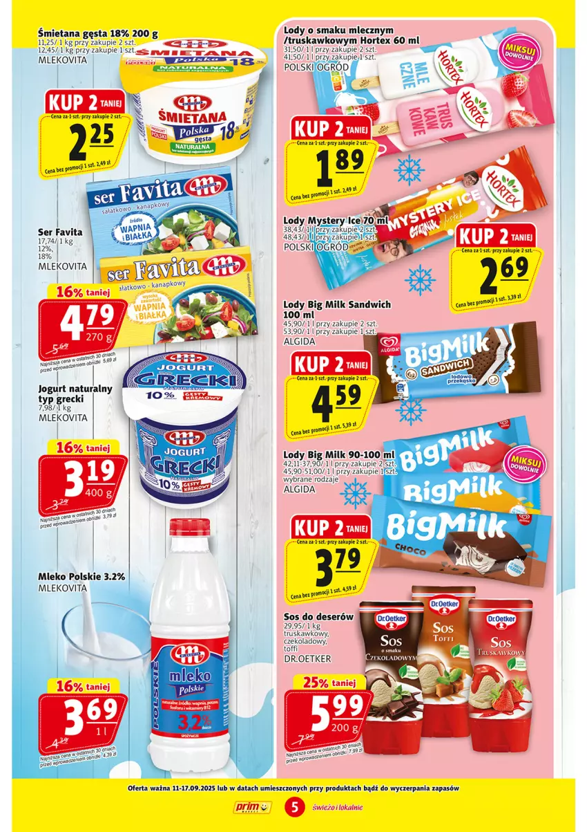 Gazetka promocyjna Prim Market - ważna 11.09 do 17.09.2025 - strona 5 - produkty: Algida, Big Milk, Deser, Fa, Favita, Hortex, Jogurt, Jogurt naturalny, K2, LG, Lody, Mleko, Mlekovita, Ser, Sos