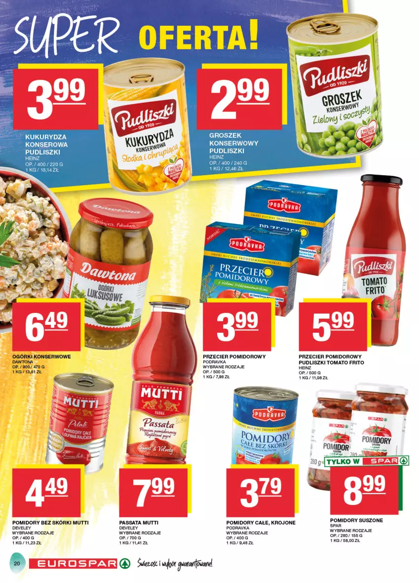 Gazetka promocyjna Spar - EuroSpar - ważna 17.03 do 27.03.2024 - strona 20 - produkty: Dawtona, Fa, Groszek, Heinz, Kukurydza, Ogórki konserwowe, Podravka, Pomidory, Pudliszki, Ser