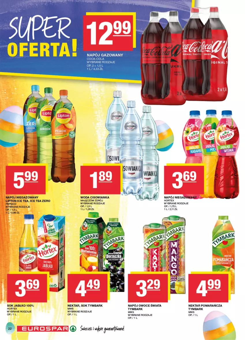 Gazetka promocyjna Spar - EuroSpar - ważna 17.03 do 27.03.2024 - strona 22 - produkty: Cisowianka, Coca-Cola, Hortex, Ice tea, Lipton, Napój, Napój niegazowany, Nektar, Owoce, Pepsi, Sok, Tymbark, Woda