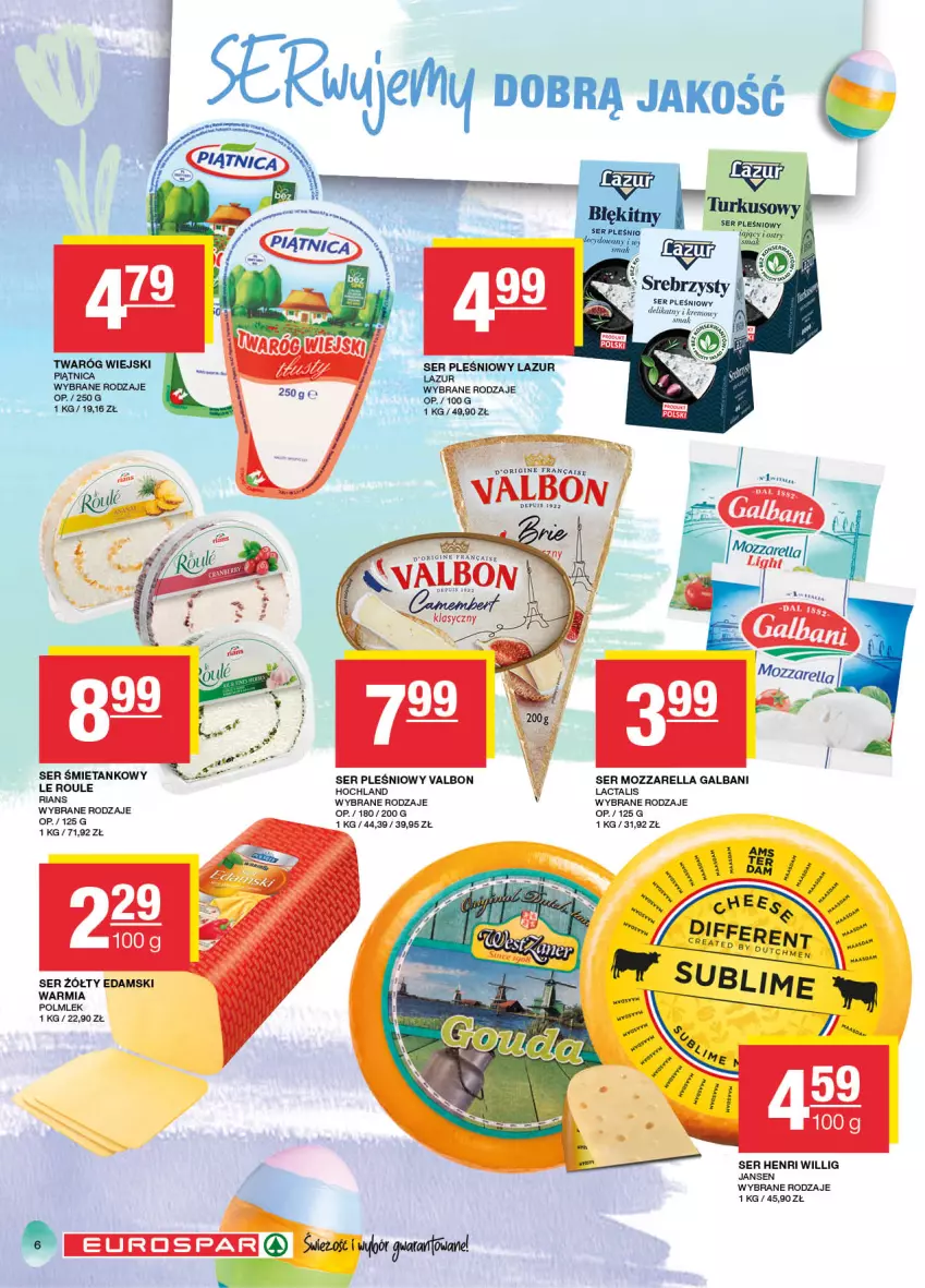 Gazetka promocyjna Spar - EuroSpar - ważna 17.03 do 27.03.2024 - strona 6 - produkty: Edam, Fa, Galbani, Gin, Hochland, Lazur, Mozzarella, Piątnica, POLMLEK, Ser, Ser pleśniowy, Twaróg