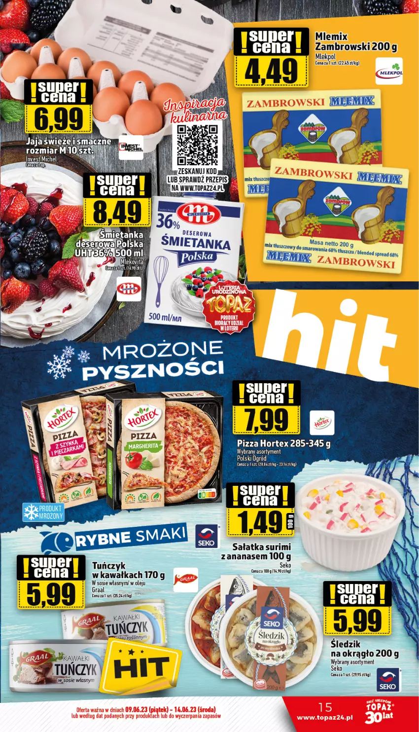 Gazetka promocyjna Topaz - Gazetka - ważna 09.06 do 14.06.2023 - strona 15 - produkty: Ananas, Gra, Graal, Hortex, Kawa, Mleko, Mlekovita, Olej, Pizza, SEKO, Sos, Surimi, Vita C