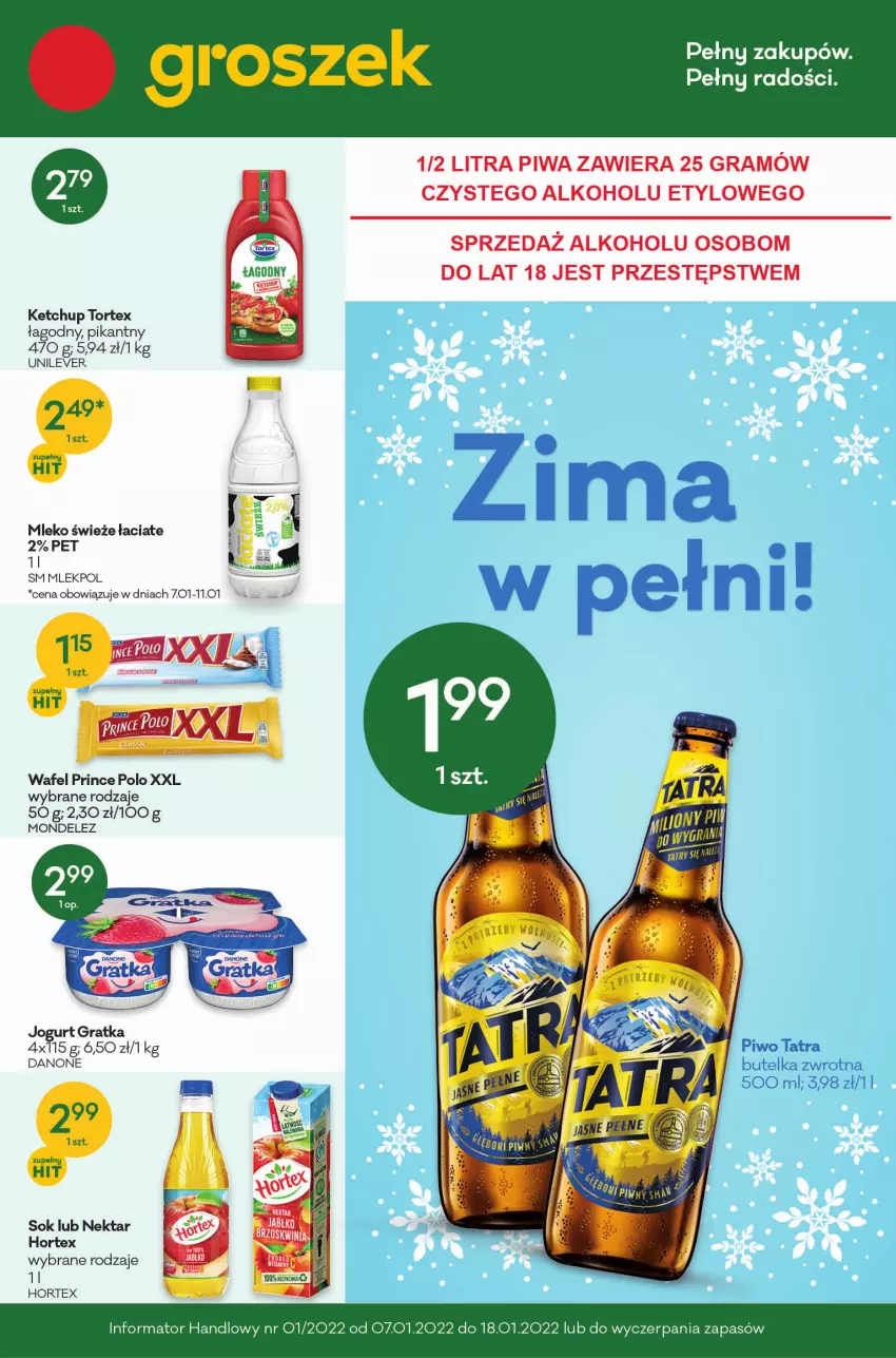 Gazetka promocyjna Groszek - ważna 05.01 do 18.01.2022 - strona 1 - produkty: Gra, Hortex, Jogurt, Ketchup, Mleko, Nektar, Piwa, Piwo, Prince Polo, Sok, Tatra