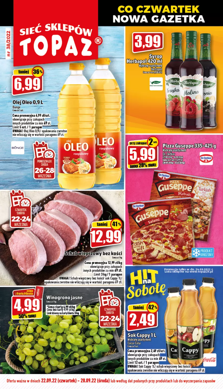 Gazetka promocyjna Topaz - Gazetka - ważna 22.09 do 28.09.2022 - strona 1 - produkty: Cappy, Coca-Cola, Herbapol, LG, Olej, Oleo, Pizza, Schab wieprzowy, Sok, Top, Waga, Wino