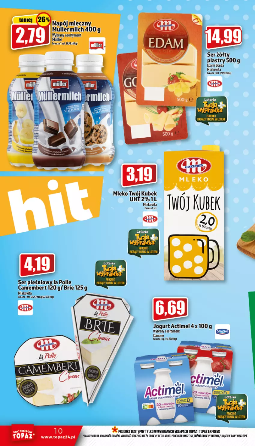 Gazetka promocyjna Topaz - Gazetka - ważna 22.09 do 28.09.2022 - strona 10 - produkty: Actimel, Brie, Camembert, Danone, Edam, Gouda, Haier, Jogurt, Kubek, Mleko, Mlekovita, Napój, Napój mleczny, Ser, Ser pleśniowy, Sok, Top, Vita C