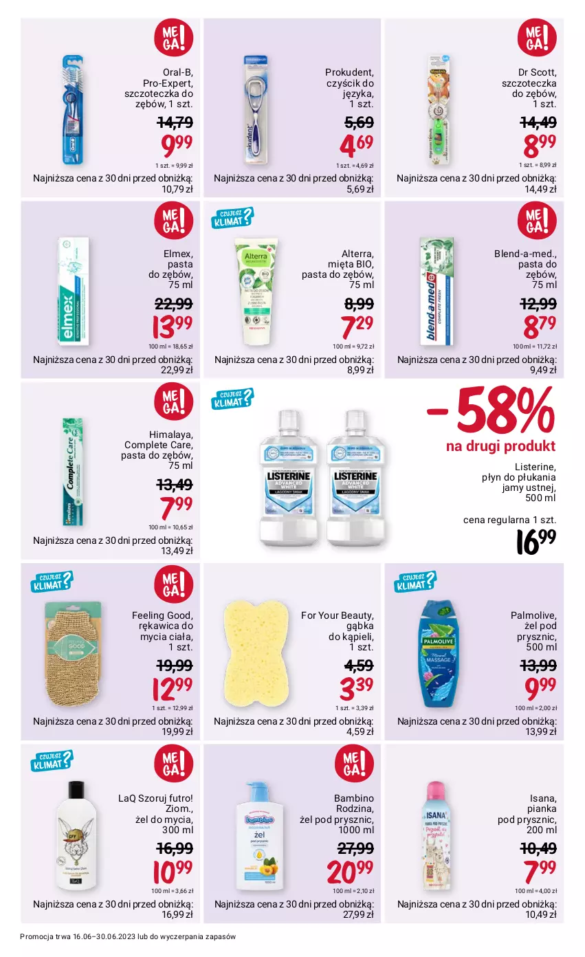 Gazetka promocyjna Rossmann - 16 czerwca - ważna 16.06 do 30.06.2023 - strona 8 - produkty: Alterra, Blend-a-Med, Elmex, For Your Beauty, Himalaya, Isana, Listerine, Mięta, Palmolive, Pasta do zębów, Pianka pod prysznic, Płyn do płukania, Płyn do płukania jamy ustnej, Prokudent, Szczoteczka, Szczoteczka do zębów