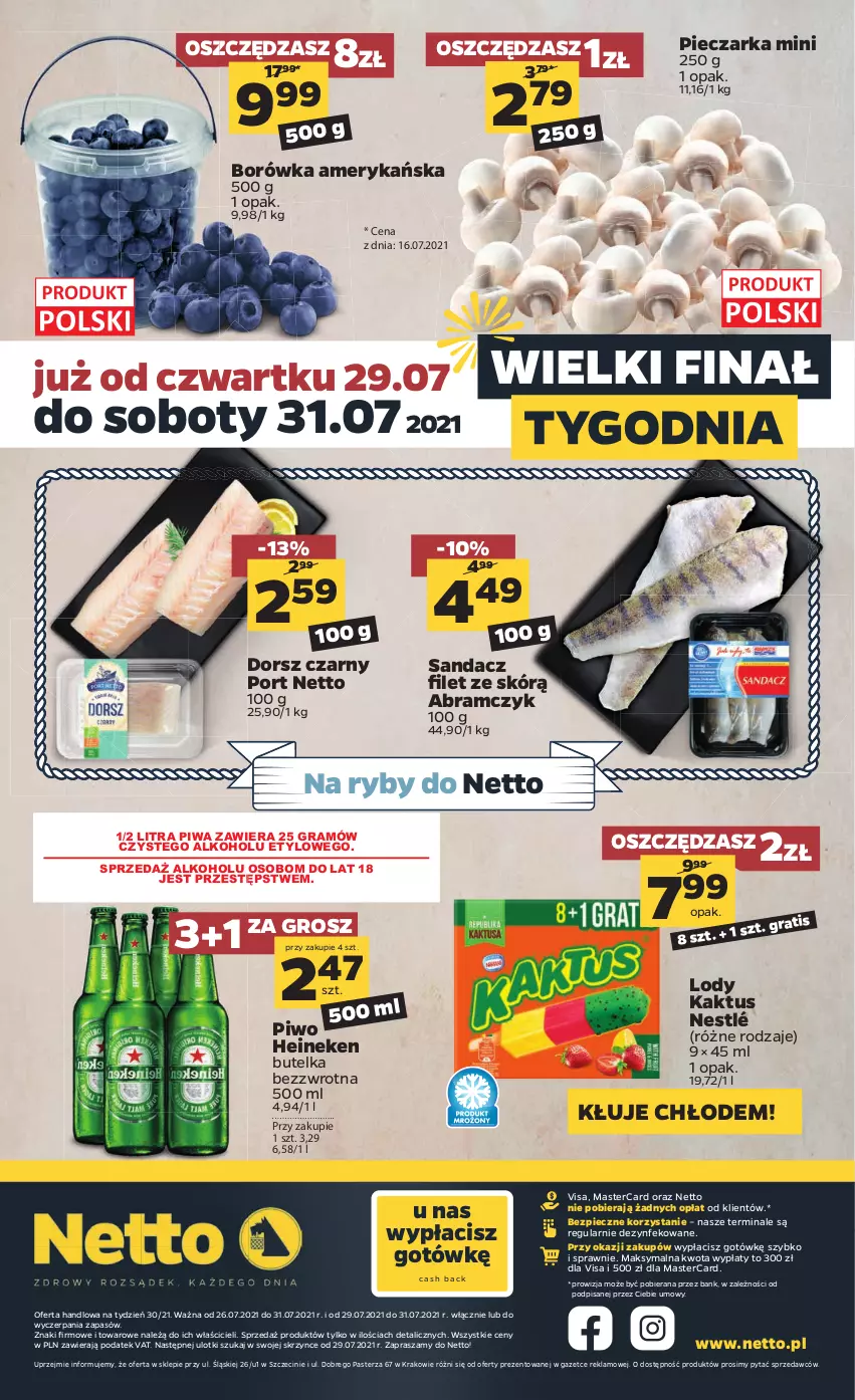 Gazetka promocyjna Netto - Gazetka spożywcza - ważna 26.07 do 31.07.2021 - strona 16 - produkty: Borówka, Borówka amerykańska, Dorsz, Gra, Heineken, Kaktus, Lody, Nestlé, Piec, Pieczarka, Piwa, Piwo, Por, Sandacz, Sandacz filet