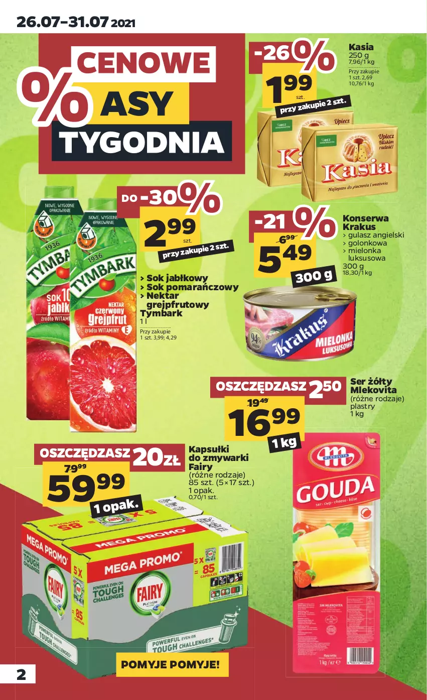 Gazetka promocyjna Netto - Gazetka spożywcza - ważna 26.07 do 31.07.2021 - strona 2 - produkty: Fa, Fairy, Grejpfrut, Kasia, Krakus, Mleko, Mlekovita, Nektar, Ser, Sok, Sok jabłkowy, Sok pomarańczowy, Tymbark, Zmywarki