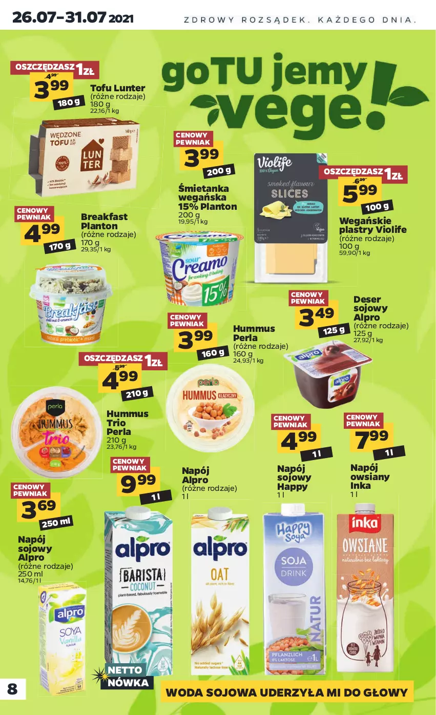 Gazetka promocyjna Netto - Gazetka spożywcza - ważna 26.07 do 31.07.2021 - strona 8 - produkty: Alpro, Deser, Fa, Hummus, Inka, Mus, Napój, Ser, Tofu, Woda