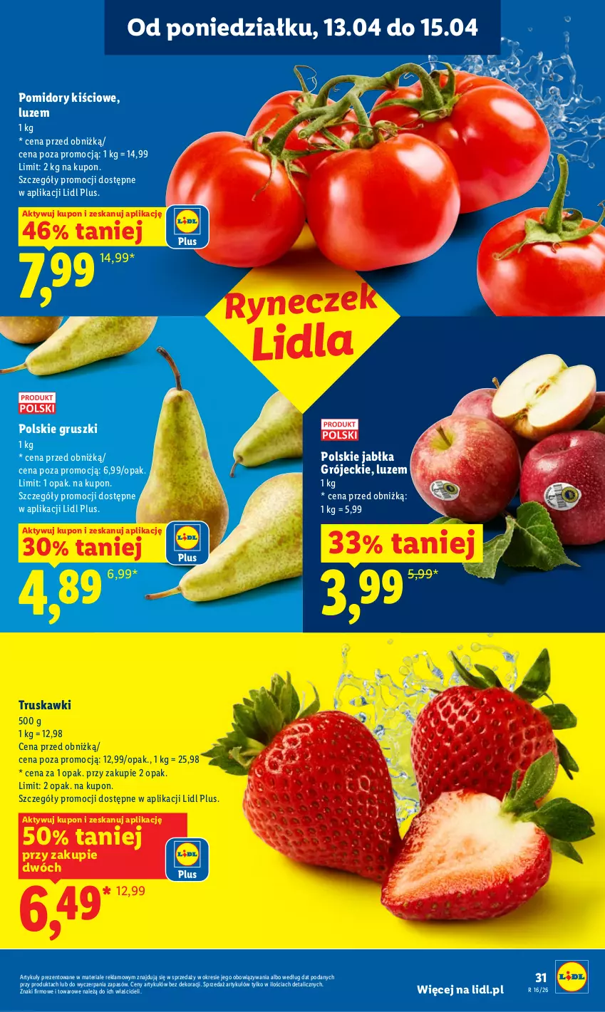 Gazetka promocyjna Lidl - Gazetka ważna od 13.04 do 15.04 - ważna 13.04 do 15.04.2026 - strona 31 - produkty: Gruszki, Jabłka, Pomidory, Truskawki