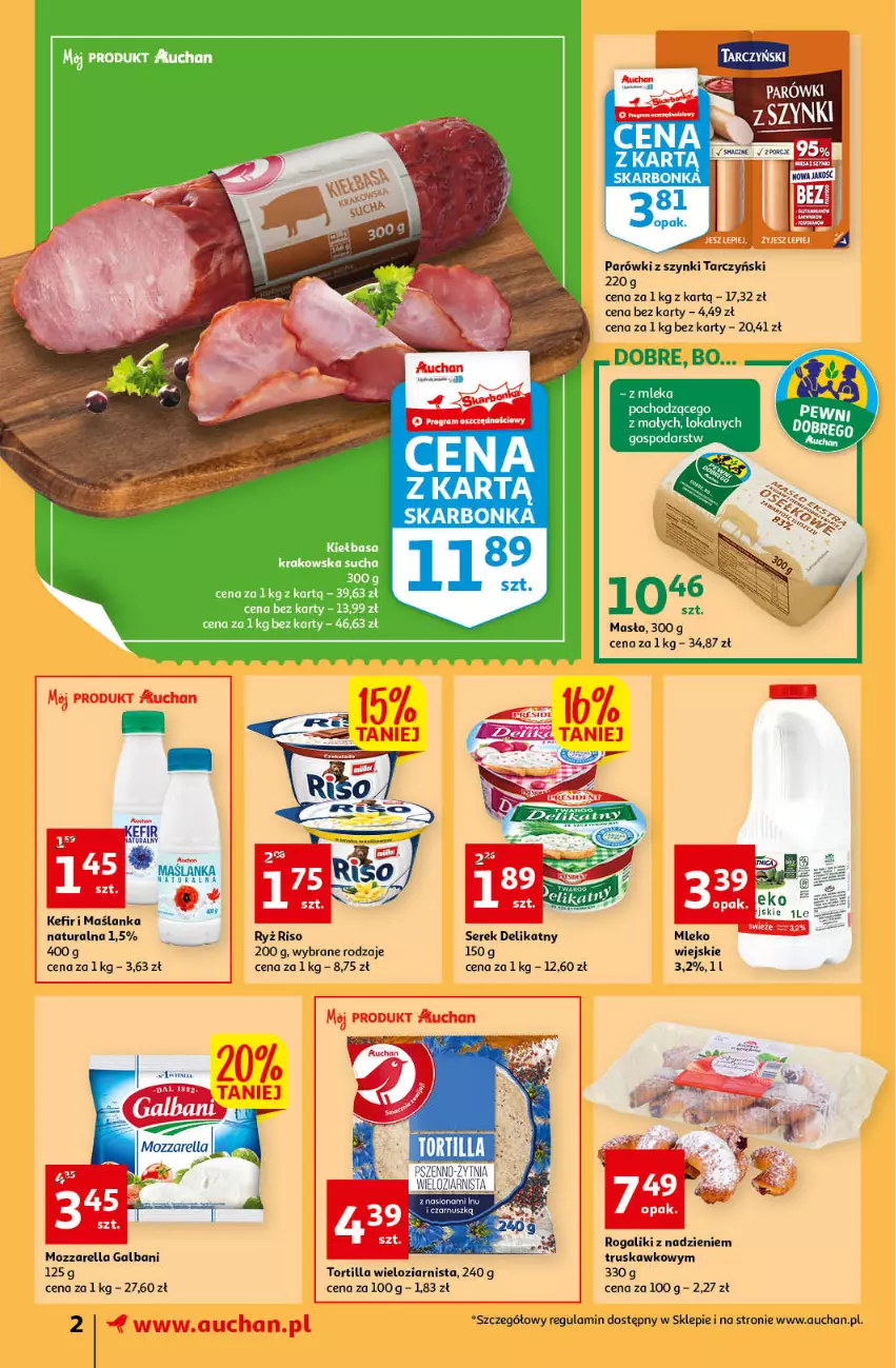 Gazetka promocyjna Auchan - Tygodniowe przeNISKIE CENY Moje Auchan - ważna 21.04 do 27.04.2022 - strona 2 - produkty: Galbani, Kefir, Maślanka, Masło, Mozzarella, Parówki, Parówki z szynki, Rogal, Ryż, Ser, Serek, Tarczyński, Tortilla