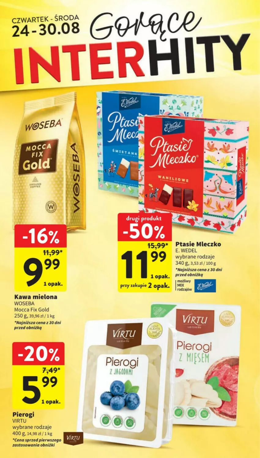 Gazetka promocyjna Intermarche - ważna 24.08 do 30.08.2023 - strona 34 - produkty: E. Wedel, Kawa, Kawa mielona, Mleczko, Mocca Fix Gold, Pierogi, Ptasie mleczko, Virtu, Woseba