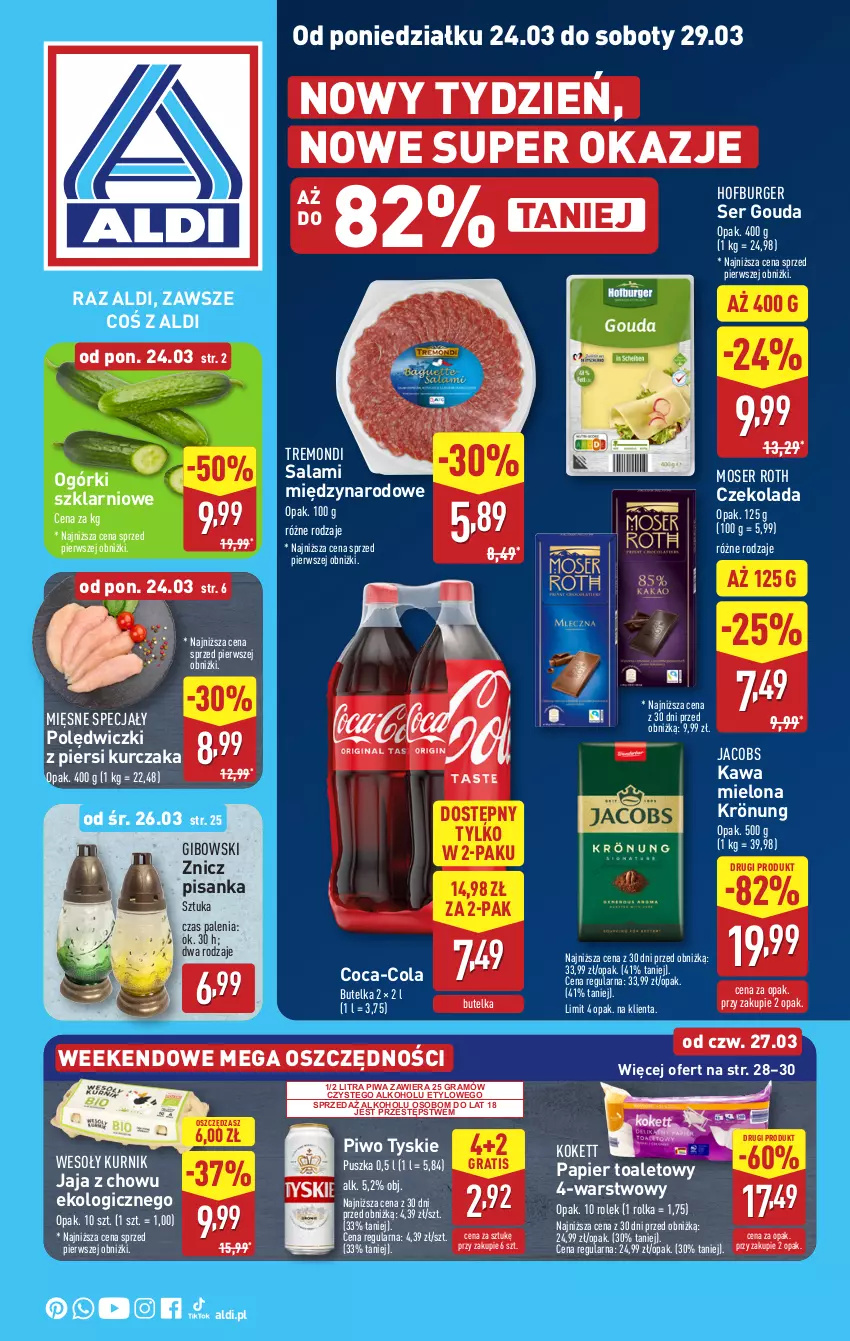 Gazetka promocyjna Aldi - Pełna oferta - ważna 24.03 do 29.03.2025 - strona 1 - produkty: Burger, Coca-Cola, Czekolada, Gouda, Gra, Hofburger, Jacobs, Jaja, Kawa, Kawa mielona, Kurczak, Mięsne specjały, Moser Roth, Papier, Papier toaletowy, Piwa, Piwo, Salami, Ser, Tyskie, Znicz