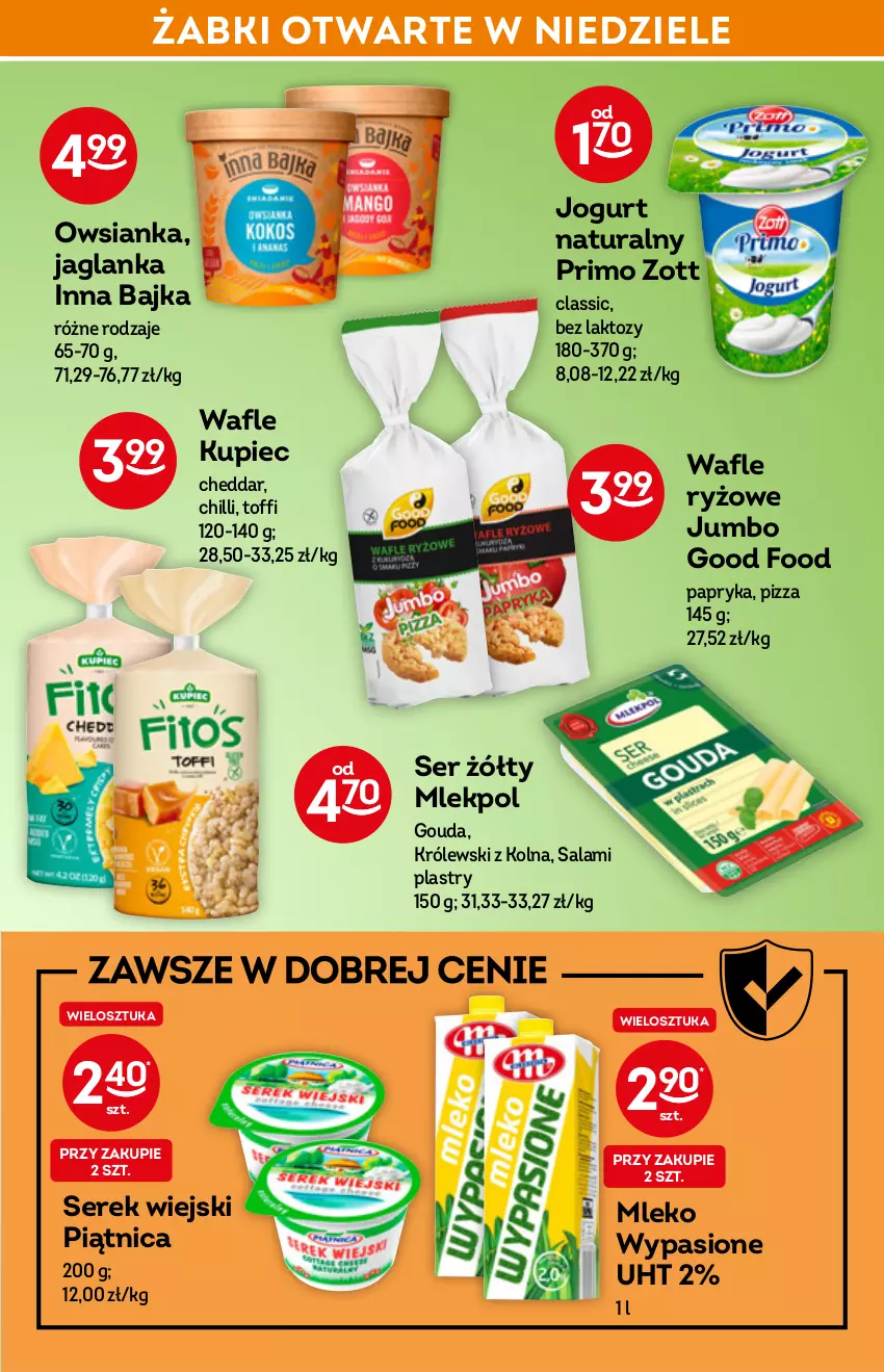 Gazetka promocyjna Żabka - ważna 16.03 do 22.03.2022 - strona 27 - produkty: Cheddar, Gouda, Jaglanka, Jogurt, Jogurt naturalny, Królewski, Kupiec, Mleko, Owsianka, Papryka, Piątnica, Piec, Pizza, Ryż, Salami, Ser, Serek, Serek wiejski, Wafle, Zott