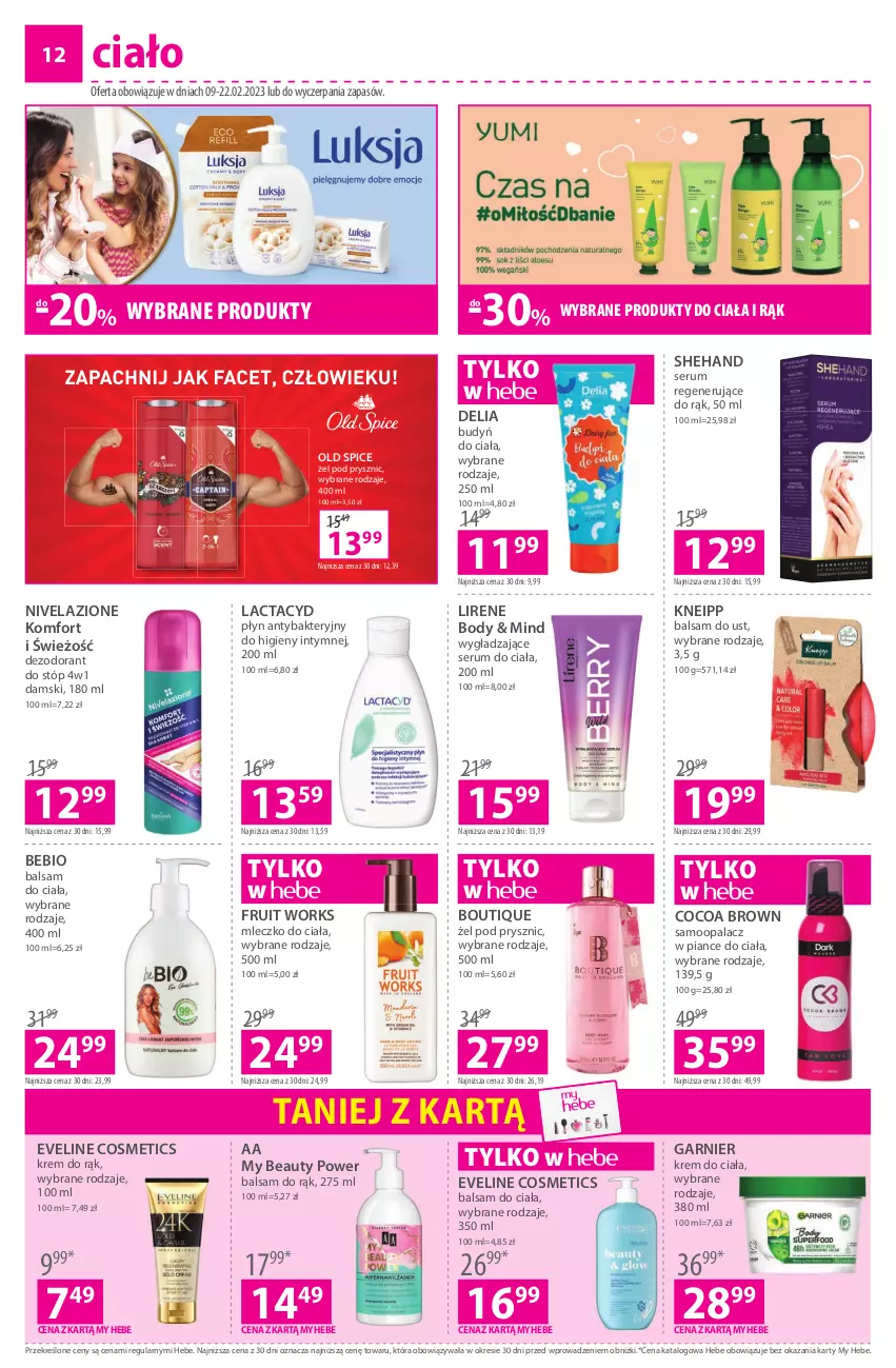 Gazetka promocyjna Hebe - Gazetka - ważna 09.02 do 22.02.2023 - strona 12 - produkty: Balsam do ciała, Balsam do ust, Body, Budyń, Dezodorant, Eveline, Garnier, Kneipp, Krem do ciała, Krem do rąk, Lactacyd, Lirene, Mleczko, Mleczko do ciała, Nivelazione, Old Spice, Rum, Ser, Serum